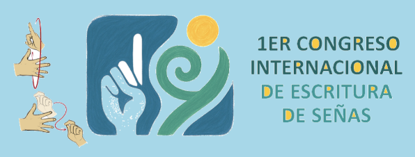 1ER CONGRESO INTERNATIONAL DE ESCRITURA DE SENAS